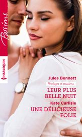 Leur plus belle nuit - Une délicieuse folie - 1 Dec 2015