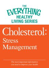 Cholesterol: Stress Management - 1 Jun 2012