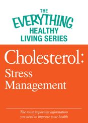 Cholesterol: Stress Management - 1 Jun 2012