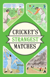 Cricket's Strangest Matches - 4 Apr 2016