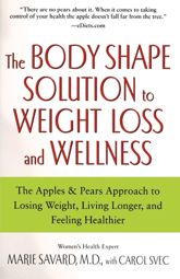 The Body Shape Solution to Weight Loss and Wellness - 19 Feb 2013