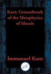 Groundwork for the Metaphysics of Morals - 14 Aug 2016