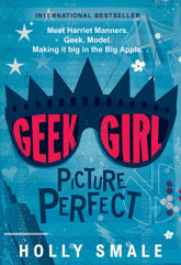 Geek Girl: Picture Perfect - 26 Jan 2016