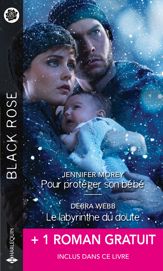 Pour protéger son bébé - Le labyrinthe du doute - Sous ma protection - 1 Mar 2020