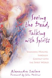 Seeing the Dead, Talking with Spirits - 20 Sep 2005