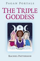 Pagan Portals - The Triple Goddess - 26 Nov 2021