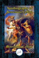 Autobiography of Benvenuto Cellini - 19 Jun 2019