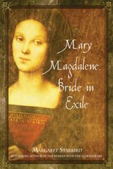 Mary Magdalene, Bride in Exile - 16 Aug 2005