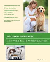 How to Start a Home-Based Pet-Sitting and Dog-Walking Business - 11 Jan 2011