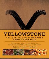 Yellowstone: The Official Dutton Ranch Family Cookbook - 12 Sep 2023