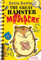 The Great Hamster Massacre - 3 May 2011