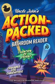 Uncle John's Action-Packed Bathroom Reader - 3 Sep 2024