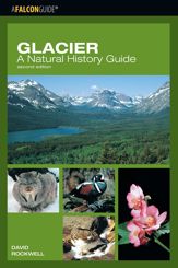 Glacier: A Natural History Guide - 12 Dec 2023