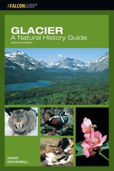 Glacier: A Natural History Guide - 12 Dec 2023