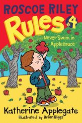 Roscoe Riley Rules #4: Never Swim in Applesauce - 6 Oct 2009