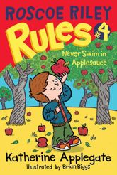 Roscoe Riley Rules #4: Never Swim in Applesauce - 6 Oct 2009