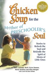 Chicken Soup for the Mother of Preschooler's Soul - 21 Aug 2012