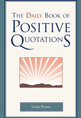 The Daily Book Of Positive Quotations - 25 Feb 2008