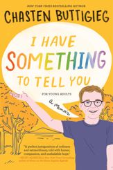I Have Something to Tell You—For Young Adults - 16 May 2023