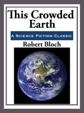 This Crowded Earth - 25 Mar 2013