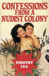 Confessions from a Nudist Colony - 22 Aug 2013