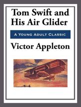 Tom Swift and His Air Glider - 15 Apr 2013