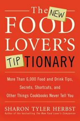 The New Food Lover's Tiptionary - 11 May 2010
