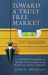 Toward a Truly Free Market - 17 Oct 2023