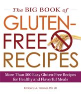 The Big Book of Gluten-Free Recipes - 18 Apr 2013