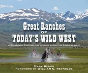 Great Ranches of Today's Wild West - 30 Mar 2012