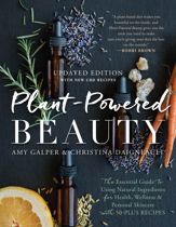 Plant-Powered Beauty, Updated Edition - 14 Jul 2020