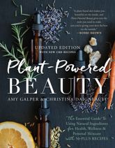 Plant-Powered Beauty, Updated Edition - 14 Jul 2020