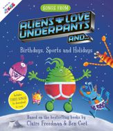 Songs From Aliens Love Underpants - 11 Jul 2019