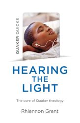 Quaker Quicks - Hearing the Light - 24 Sep 2021