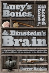 Lucy's Bones, Sacred Stones, & Einstein's Brain - 14 Jul 2013