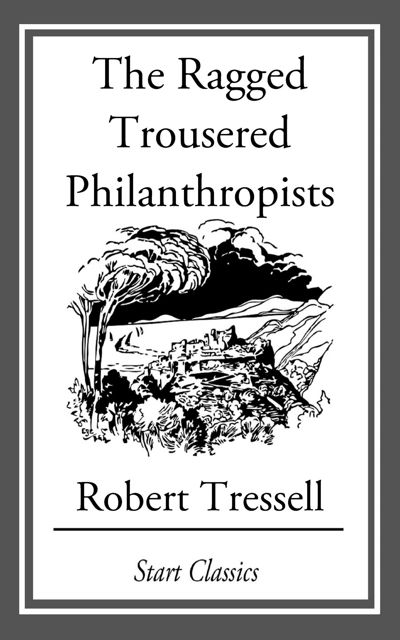 The Ragged Trousered Philanthropists