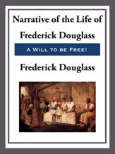 Narrative of the Life of Frederick Douglass, An American Slave - 18 Feb 2013