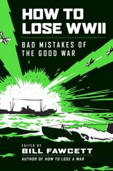 How to Lose WWII - 10 Aug 2010