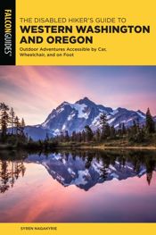 Disabled Hiker's Guide to Western Washington and Oregon - 1 Sep 2022