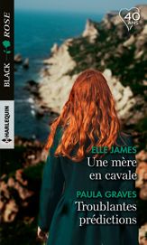 Une mère en cavale - Troublantes prédictions - 1 Sep 2018