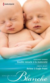 Double miracle à la maternité - Retour à Eagle Point - 1 Apr 2014