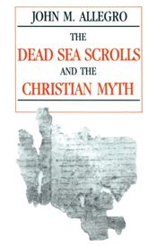 Dead Sea Scrolls and the Christian Myth - 2 Nov 2010