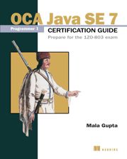 OCA Java SE 7 Programmer I Certification Guide - 2 Apr 2013