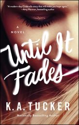 Until It Fades - 27 Jun 2017