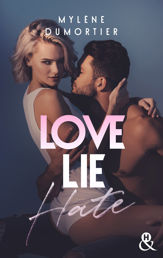Love, Lie, Hate - 10 Aug 2022