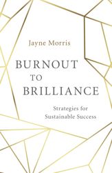 Burnout to Brilliance - 27 Mar 2015