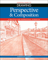 Essential Guide to Drawing: Perspective & Composition - 1 Jun 2020