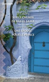 Sur le chemin de Bab el Sama - Une épouse pour le prince - 1 May 2017