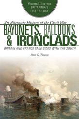 Bayonets, Balloons & Ironclads - 10 Feb 2015