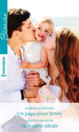 Un papa pour Jenny - Sa femme idéale - 1 Jan 2020